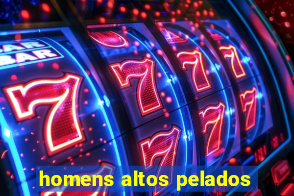 homens altos pelados